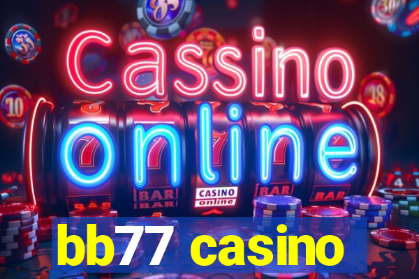 bb77 casino